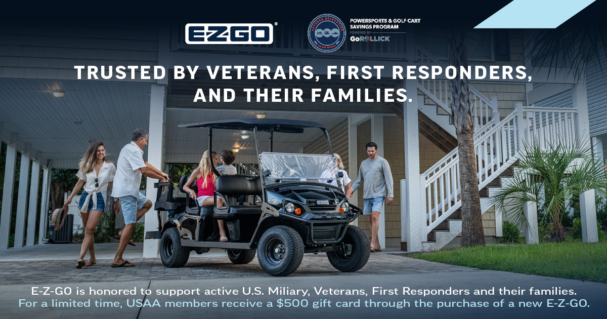 USAA Members can receive a $500 gift card off with the purchase of an E-Z-GO!